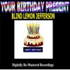 Your Birthday Present - Blind Lemon Jefferson