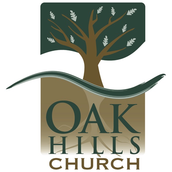 Sermons Oak Hills Church by Oak Hills Church, Folsom on Apple Podcasts