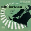 Milt Jackson, Wizard of the Vibes (The Rudy Van Gelder Edition Remastered), 1952
