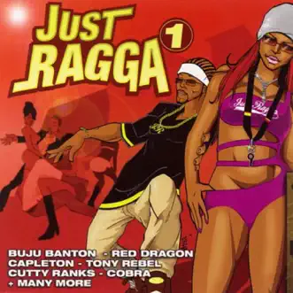 Just Ragga, Vol. 1 by Various Artists album reviews, ratings, credits