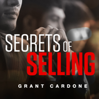 Grant Cardone - Secrets of Selling (Unabridged) artwork