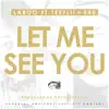 Let Me See You (feat. E-40 & TeeFLii) - Single album lyrics, reviews, download