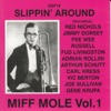 Slippin' Around: Miff Mole, Vol. 1