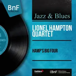 Hamp's Big Four (feat. Oscar Peterson, Ray Brown & Buddy Rich) [Mono Version] - Lionel Hampton & His Quartet