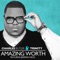 Amazing Worth (feat. Jeremiah Hicks) - Charles Butler & Trinity lyrics