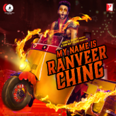 My Name Is Ranveer Ching - Arijit Singh