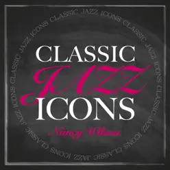 Classic Jazz Icons - Nancy Wilson - Nancy Wilson