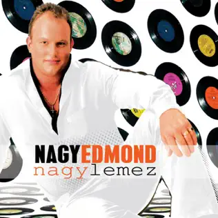 lataa albumi Nagy Edmond - Nagy Lemez