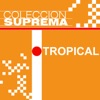 Colección Suprema: Tropical, 2007