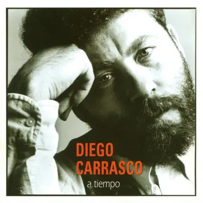 A Tiempo - Diego Carrasco A Tiempo - Diego Carrasco