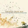 Things That Fly album lyrics, reviews, download