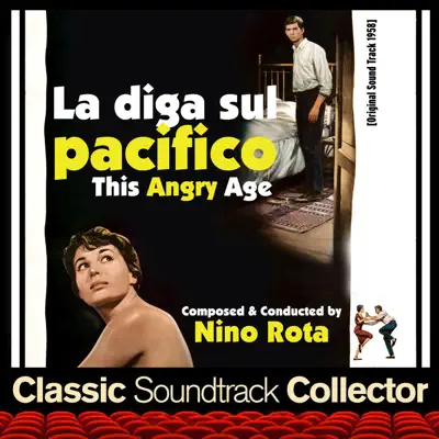 La diga sul pacifico AKA This Angry Age (Original Soundtrack) [1958] - Nino Rota