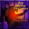 Big Mama Thornton - Hound Dog