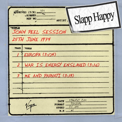 John Peel Session: Slapp Happy (25th June 1974) - EP - Slapp Happy