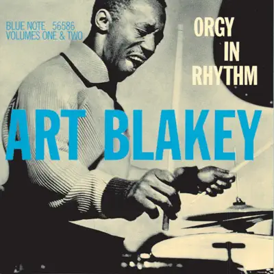Orgy In Rhythm, Vols. 1 & 2 - Art Blakey