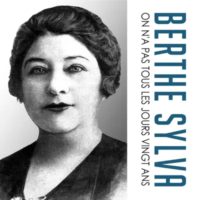 On n'a pas tous les jours vingt ans - Single - Berthe Sylva On n'a pas tous les jours vingt ans - Single - Berthe Sylva
