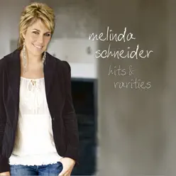 Hits & Rarities - Melinda Schneider