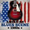 American Blues Scene 1980s