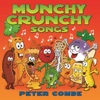 Munchy Crunchy Songs, 2013