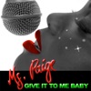 Give It to Me Baby - Single