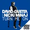 Stream & download Turn Me On (feat. Nicki Minaj) [Remixes] - EP