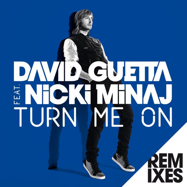 Turn Me On (feat. Nicki Minaj) [Remixes] - EP - David Guetta