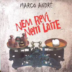 Nem Revi Nem Laite - Marco André Nem Revi Nem Laite - Marco André