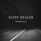 Imminence - Sleep Dealer lyrics