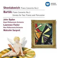 Shostakovich: Piano Concerto No. 2 - Bartók: Piano Concerto No. 3 & Sonata for two Pianos and Percussion by Lawrence Foster, Sir Malcolm Sargent & John Ogdon album reviews, ratings, credits