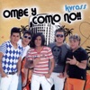 Ombe y Como No!!, 2008