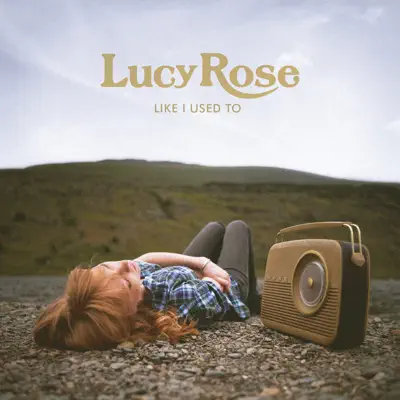 Like I Used To (Japan Version) - Lucy Rose