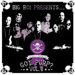 Big Boi Presents... Got Purp?, Vol. 2 - Big Boi