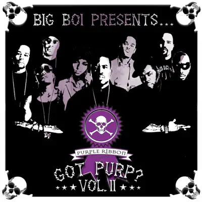 Big Boi Presents... Got Purp?, Vol. 2 - Big Boi Big Boi Presents... Got Purp?, Vol. 2 - Big Boi