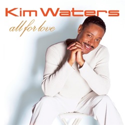 Kim Waters - She's My Baby