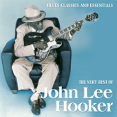 The Very Best of John Lee Hooker (Blues Classics and Essentials) - John Lee Hooker