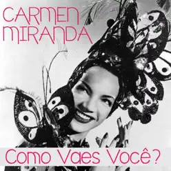 Como Vaes Você? - Single - Carmen Miranda