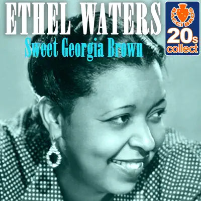Sweet Georgia Brown (Remastered) - Single - Ethel Waters