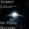 My Voice Matters - Single album lyrics, reviews, download
