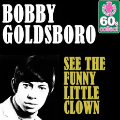 See the Funny Little Clown (Remastered) - Single - Bobby Goldsboro