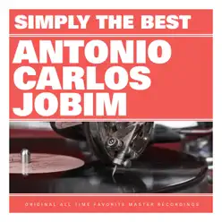 Simply The Best: Antonio Carlos Jobim - Antônio Carlos Jobim