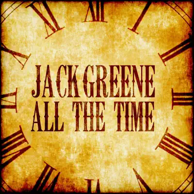 All the Time - Jack Greene