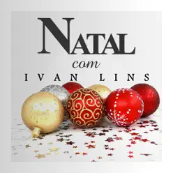 Natal Com Ivan Lins - Ivan Lins