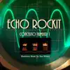 Echo Rockit Concerto Number 1 - Single album lyrics, reviews, download