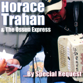 Seven Spanish Angels - Horace Trahan & The Ossun Express