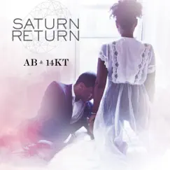 Saturn Return by 14KT & AB album reviews, ratings, credits