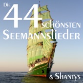 Die 44 schönsten Seemannslieder und Shantys artwork