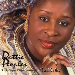 Count On God (feat. The Peoples Choice Chorale) - Dottie Peoples