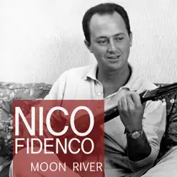 Moon river - Single - Nico Fidenco Moon river - Single - Nico Fidenco