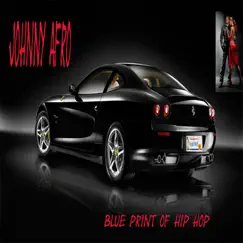 Blueprint of Hip Hop by Johnny Afro album reviews, ratings, credits