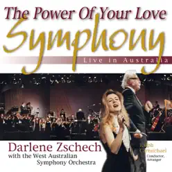 The Power of Your Love Symphony (Live in Australia) [with The West Australian Symphony Orchestra] - Darlene Zschech